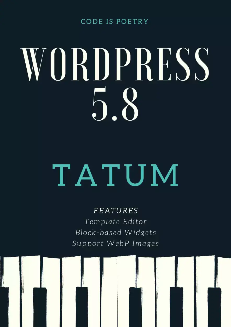 WordPress 5.8 Tatum Was Released – 3 Awesome Features